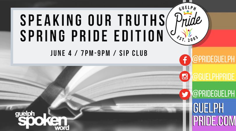 QueerEvents.ca - Guelph event listing -  Speaking our truths spring pride edition 2019